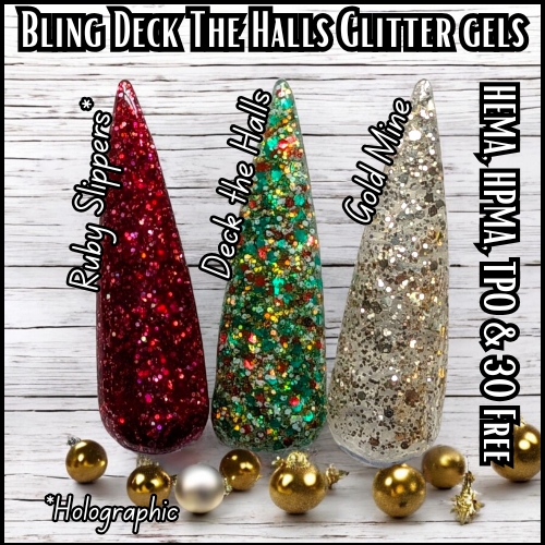Deck The Halls, Ruby Slippers & Gold Mine Glitter Gels - HEMA, HPMA, TPO Free
