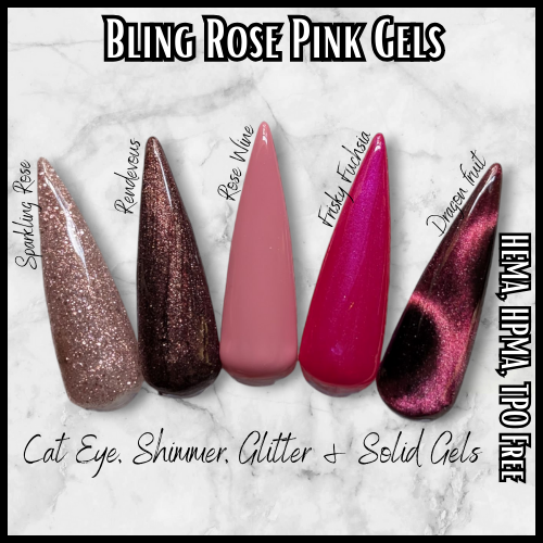 Rose Pink Gels - Sparkling Rose, Rendezvous, Dragon Fruit, Rose Wine, Frisky Fuchsia - HEMA HPMA TPO Free