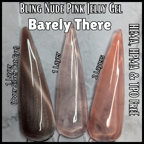 Barely There - Nude Pink Jelly Gel - HEMA, HPMA, TPO, 30 Free