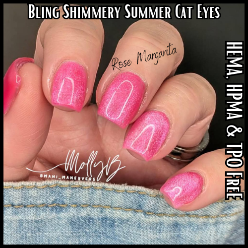 Rose Margarita Mani - Shimmery Summer Cat Eye Gel - HEMA, HPMA, TPO Free