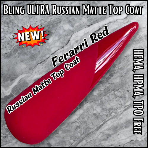 ULTRA Russian Matte Top Coat - Powder Resistant - HEMA, HPMA, TPO Free