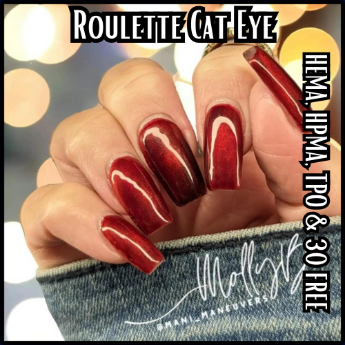 Roulette Cat Eye Gel Polish Mani - HEMA, HPMA, TPO Free