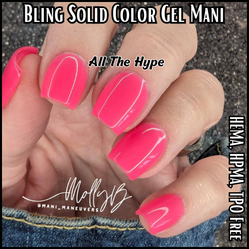 ULTRA All the Hype Neon Solid Color Gel Mani - HEMA, HPMA, TPO Free