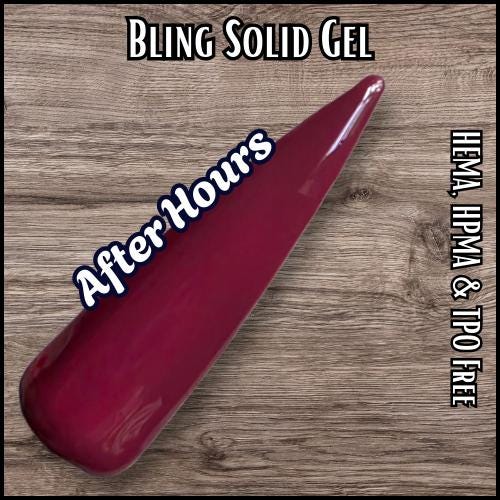 After Hours Solid Gel | XXX Gel Collection | Maroon | Burgundy| HEMA HPMA tpo Free uv/led | 15ml